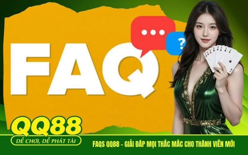 FAQs QQ88 