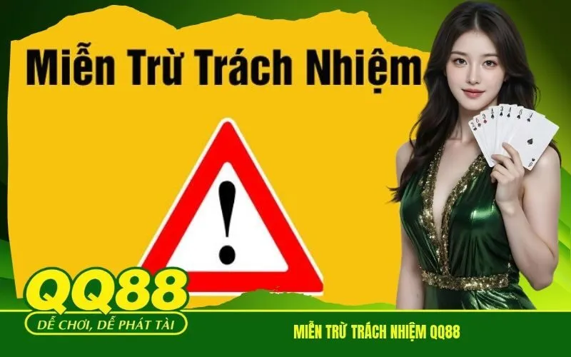 Miễn Trừ Trách Nhiệm QQ88